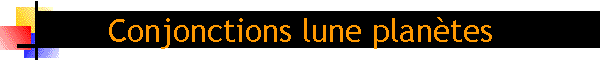 Conjonctions lune plantes